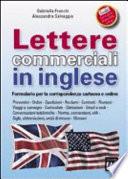 Lettere commerciali in inglese. Formulario per la corrispondenza cartacea e online