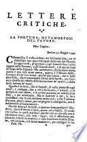 Lettere critiche giocose, morali, scientifiche, ed erudite alla moda, ed al gusto del secolo presente, del conte Agostino Santi Pupieni, o sia dell'avvocato Giuseppe Antonio Costantini ... Tomo primo[-settimo]
