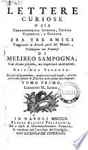 Lettere curiose o sia Corrispondenza istorica, critica filosofica, e galante fra tre amici viaggiatori in diverse parti del mondo. Traduzione dal francese di Melibeo Sampogna, con alcune piccole, ma importanti annotazioni. ... Tomo primo [-ottavo]