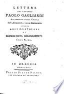 Lettere del canonico Paolo Gagliardi accademico della Crusca colle annotazion -[secondo]