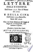 Lettere dell'Ethiopia dell'anno 1626 sino al marzo del 1627 e della Cina dell'anno 1625 fino al febraro del 1626 con vna breue relatione del viaggio al regno di Tunquim, nuouamente scoperto. Mandate al molto reu. padre Mutio Vitelleschi, generale della Compagnia di Giesù [Manuel de Almeida, Emanuel Dias, Giuliano Baldinotti]