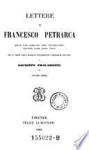 Lettere, delle cose familiari libri ventiquattro lettere varie libro unico; ora la prima volta raccolte, volgarizzate e dichiarate con note da Giuseppe Fracassetti
