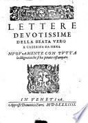Lettere deuotissime della beata verg. S. Caterina da Siena