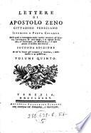 Lettere di Apostolo Zeno, cittadino Veneziano, Istorico e Poeta Cesareo