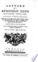 Lettere di Apostolo Zeno cittadino veneziano istorico e poeta cesareo nelle quali si contengono molte notizie attenenti all'istoria letteraria de' suoi tempi, ... Volume primo [-sesto]