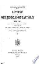 Lettere di Felix Mendelssohn-Bartholdy, 1830-1847