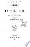Lettere di fra Paolo Sarpi raccolte e annotate da F. L. Polidori