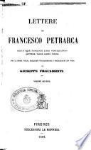 Lettere di Francesco Petrarca delle cose familiari libri ventiquattro, lettere varie