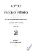 Lettere di Francesco Petrarca delle cose familiari libri ventiquattro Lettere varie libro unico