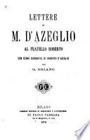 Lettere di M. d'Azeglio al fratello Roberto