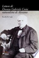 Lettere di Oronzo Gabriele Costa naturalista di Alessano
