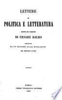 Lettere di politica e letteratura edite e inedite