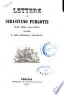 Lettere di Sebastiano Purgotti ad un amico intorno a vari filosofici argomenti Sebastiano Purgotti
