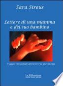 Lettere di una mamma e del suo bambino. Viaggio emozionale attraverso la gravidanza