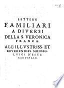 Lettere Familiari A Diversi Della S. Veronica Franca [!]