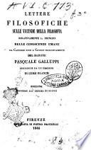 Lettere filosofiche sulle vicende della filosofia relativamente ai principj delle conoscenze umane, da Cartesio fino a Cousin inclusivamente del barone Pasquale Galluppi