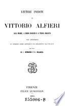 Lettere inedite, alla madre, a Mario Bianchi e a Teresa Mocenni, con appendice etc ... per cura di J. Bernardi e di C. Milanesi