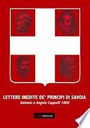 Lettere inedite de' Principi di Savoja