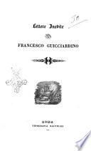 Lettere inedite di Francesco Guicciardini