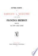 Lettere inedite di Lodovico A. Muratori e del conte Francesco Brembati