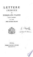 Lettere inedite di Torquato Tasso