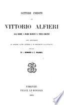 Lettere inedite di Vittorio Alfieri alla madre, a Mario Bianchi, e a Teresa Mocenni