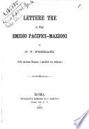 Lettere tre al prof. Emidio Pacifici-Mazzoni di P.V. Ferrari sulla quistione romana e possibile sua soluzione