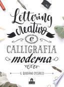 Lettering creativo e calligrafia moderna. Il quaderno d'esercizi