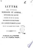 Lettre des cytoiens Normand et Andral officiers de santé chargés en chef du service des hopitaux militaires de l'armée d'observation sur le traitement de la gale