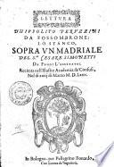 Lettura d'Hippolito Peruzzini da Fossombrone: lo Stanco, sopra un madriale del S.or Cesare Simonetti da Fano: l'Assetato; recitata nell'illustre Academia de' Confusi, nel dì 23 di Marzo 1575