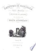 Letture di famiglia opera illustrata con incisioni in acciaio che si pubblica dalla Sezione letteraria-artistica del Lloyd austriaco