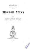 Letture sopra la mitologia vedica fatte dal prof. Angelo De Gubernatis