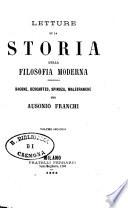 Letture su la storia della filosofia moderna Bacone, Descartes, Spinoza, Malebranche