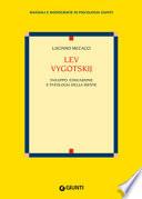 Lev Vygotskij. Sviluppo, educazione e patologia della mente