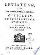 Leviathan, sive De materia, forma, & potestate civitatis ecclesiasticæ et civilis. Authore Thoma Hobbes, Malmesburiensi