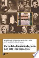 #Leviedelledonnemarchigiane: non solo toponomastica