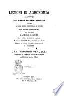 Lezioni di agronomia, lette nel corso tecnico normale presso il regio museo industriale di Torino nella sessione trimestrale 1867 dal dottore Gaetano Cantoni