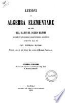 Lezioni di algebra elementare ad uso degli allievi del collegio militare, secondo il programma superiormente approvato scritte dal fu Cav. Tommaso Mandoj