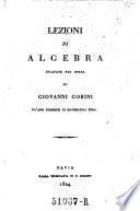 Lezioni di algebra ricavate da'snoi elementi di matematica pura