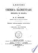 Lezioni di chimica elementare inorganica ed organica di H. E. Roscoe