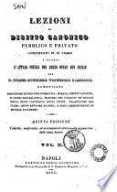 Lezioni di diritto canonico pubblico, e privato considerato in sé stesso e secondo l'attual polizia del Regno delle Due Sicilie del p. Tomm. Michele Vincenzo Salzano