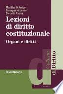 Lezioni di diritto costituzionale. Organi e diritti