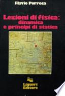 Lezioni di fisica: dinamica e principi di statica