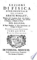 Lezioni di fisica sperimentale del sig. abate Nollet ... Tradotte dal francese. Tomo primo [-quinto. Parte seconda]
