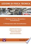 Lezioni di fisica tecnica. Richiami di fisica, meccanica e termodinamica. Principi base della termodinamica