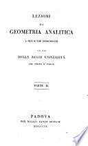 Lezioni di geometria analitica a due e tre coordinate ad uso delle regie università nel regno d'Italia. Parte 1. (-2.)[Antonio Collalto]