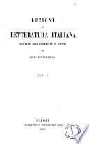 Lezioni di letteratura italiana dettate nell'Università di Napoli da Luigi Settembrini