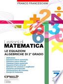 Lezioni di Matematica 7 - Le equazioni algebriche di secondo grado