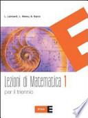 Lezioni di matematica. Con quaderno. Per il triennio del Liceo scientifico