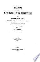 Lezioni di matematica elementare pura ed applicata